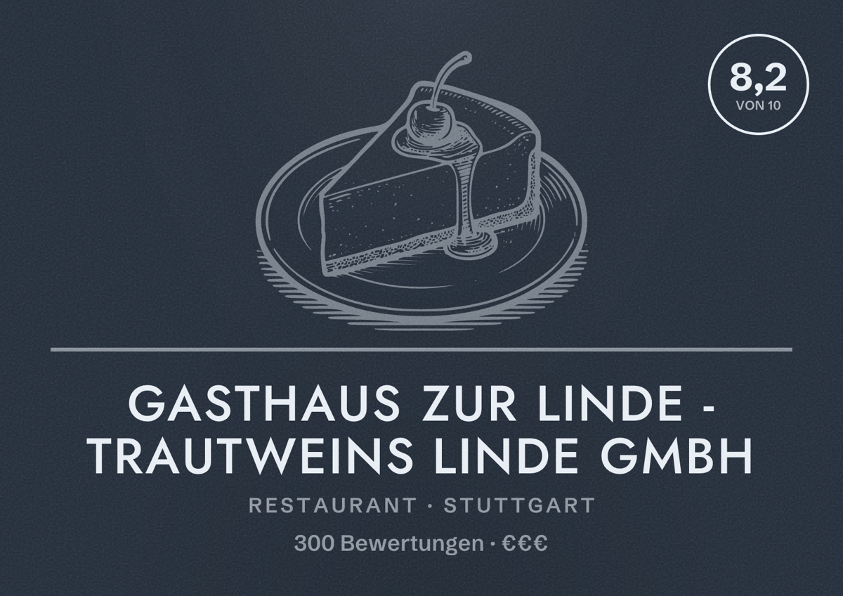 Illustriertes Poster von Gasthaus zur Linde - Trautweins Linde GmbH, Restaurant in Stuttgart: Bewertung 8,2 von 10 aus 300 Bewertungen, Preisniveau €€€