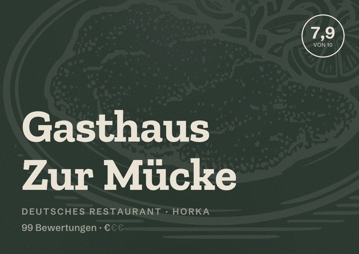 Illustriertes Poster von Gasthaus Zur Mücke, Deutsches Restaurant in Horka: Bewertung 7,9 von 10 aus 99 Bewertungen, Preisniveau €