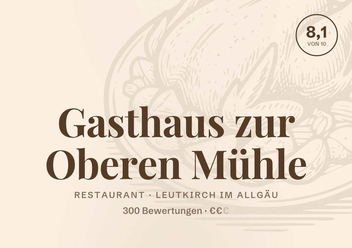 Illustriertes Poster von Gasthaus zur Oberen Mühle, Restaurant in Leutkirch im Allgäu: Bewertung 8,1 von 10 aus 300 Bewertungen, Preisniveau €€
