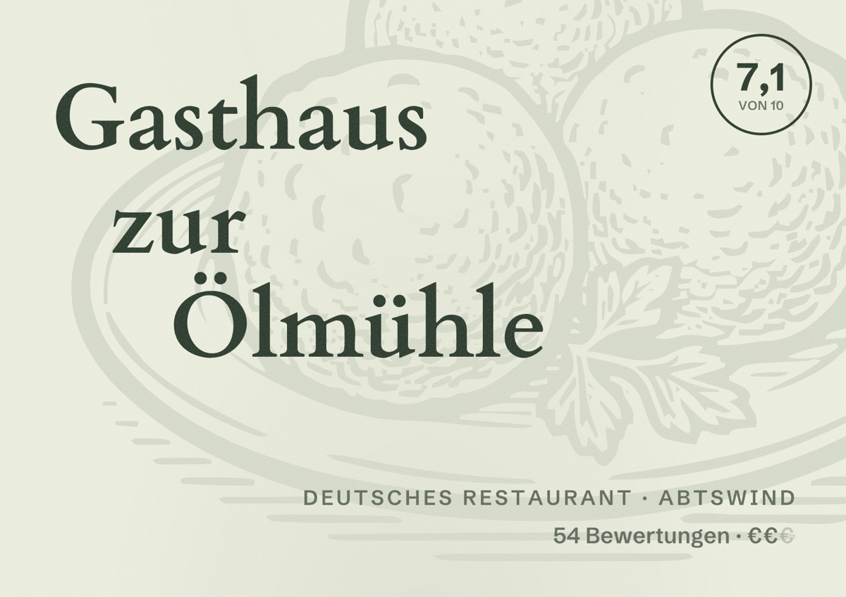 Illustriertes Poster von Gasthaus zur Ölmühle, Deutsches Restaurant in Abtswind: Bewertung 7,1 von 10 aus 54 Bewertungen, Preisniveau €€