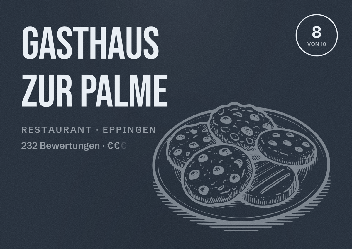 Illustriertes Poster von Gasthaus zur Palme, Restaurant in Eppingen: Bewertung 8 von 10 aus 232 Bewertungen, Preisniveau €€