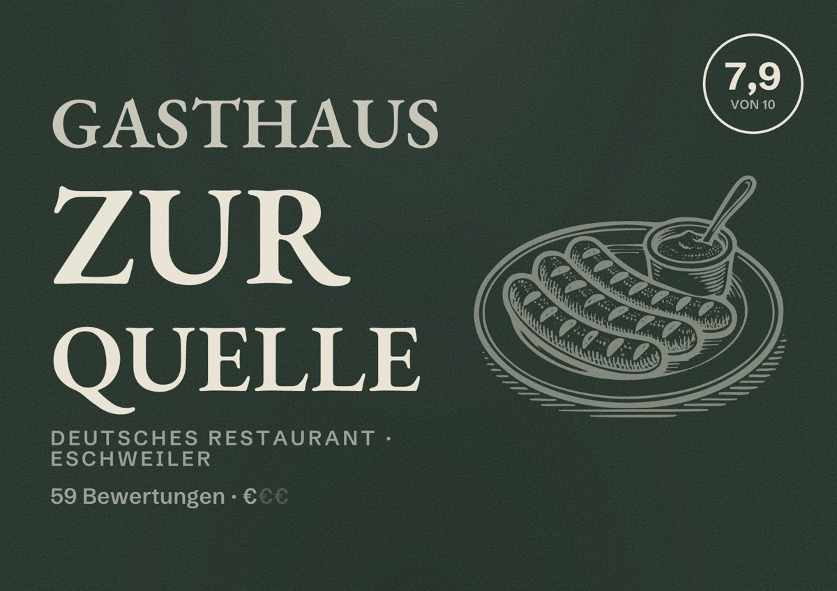 Illustriertes Poster von Gasthaus Zur Quelle, Deutsches Restaurant in Eschweiler: Bewertung 7,9 von 10 aus 59 Bewertungen, Preisniveau €