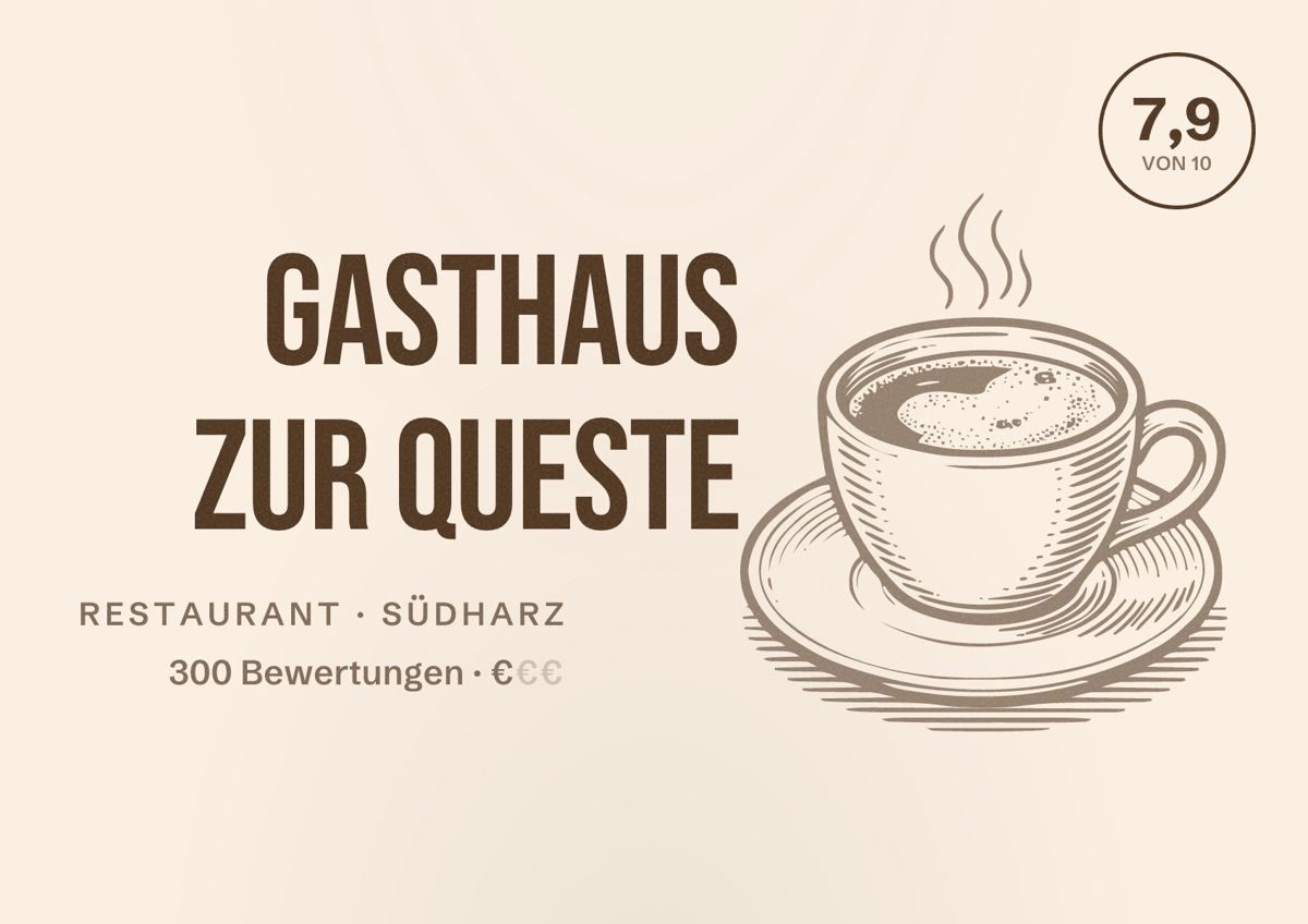 Illustriertes Poster von GASTHAUS ZUR QUESTE, Restaurant in Südharz: Bewertung 7,9 von 10 aus 300 Bewertungen, Preisniveau €