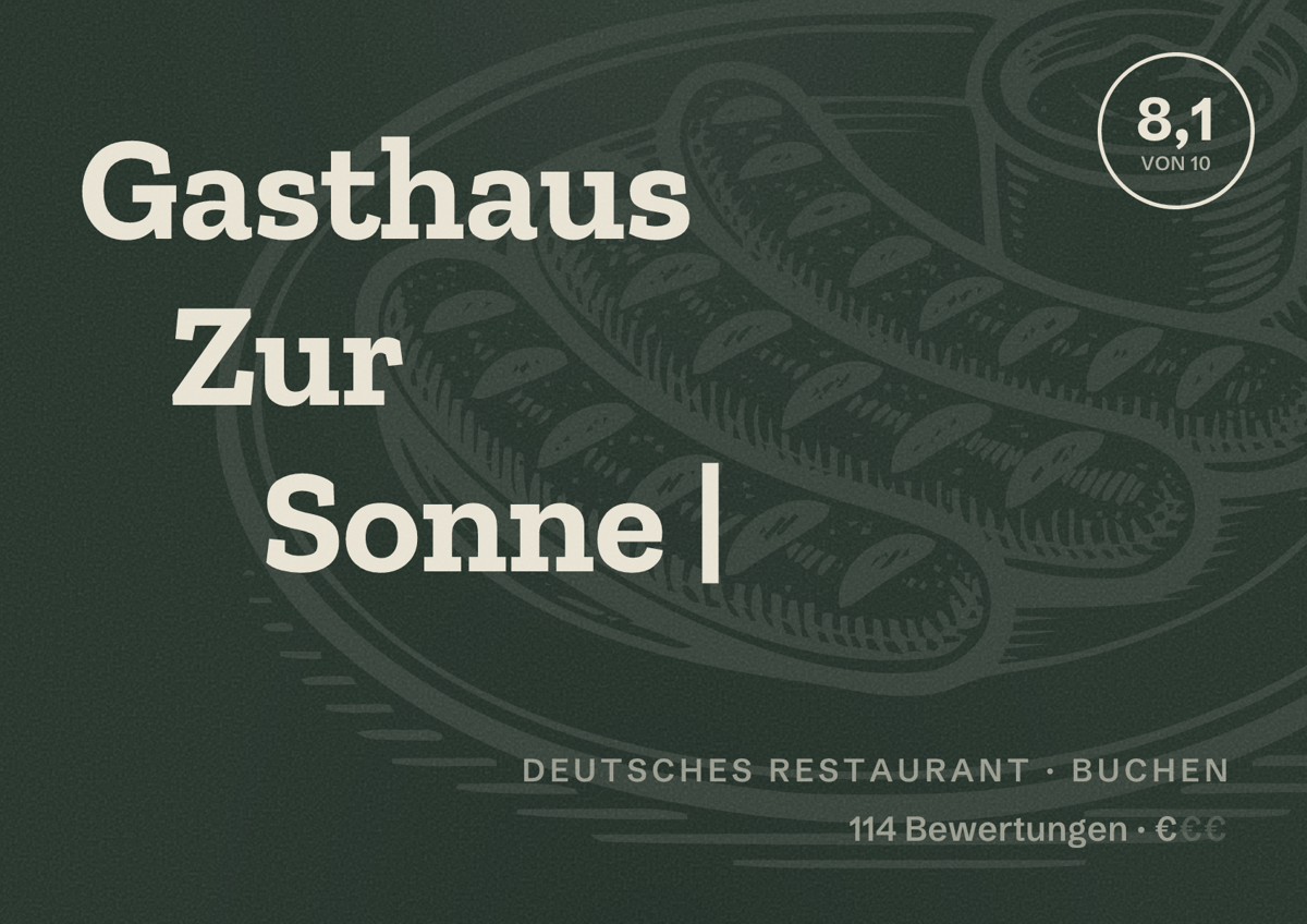 Illustriertes Poster von Gasthaus Zur Sonne |, Deutsches Restaurant in Buchen: Bewertung 8,1 von 10 aus 114 Bewertungen, Preisniveau €