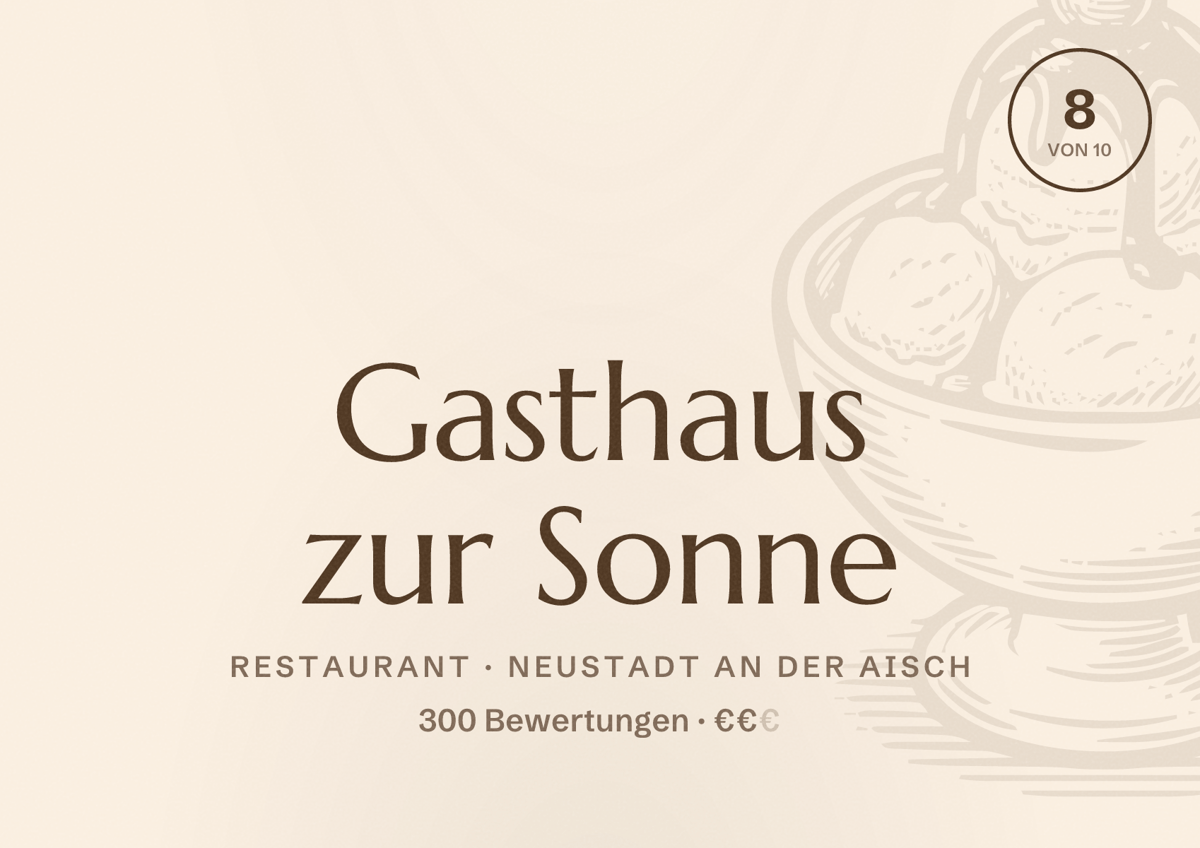 Illustriertes Poster von Gasthaus zur Sonne, Restaurant in Neustadt an der Aisch: Bewertung 8 von 10 aus 300 Bewertungen, Preisniveau €€