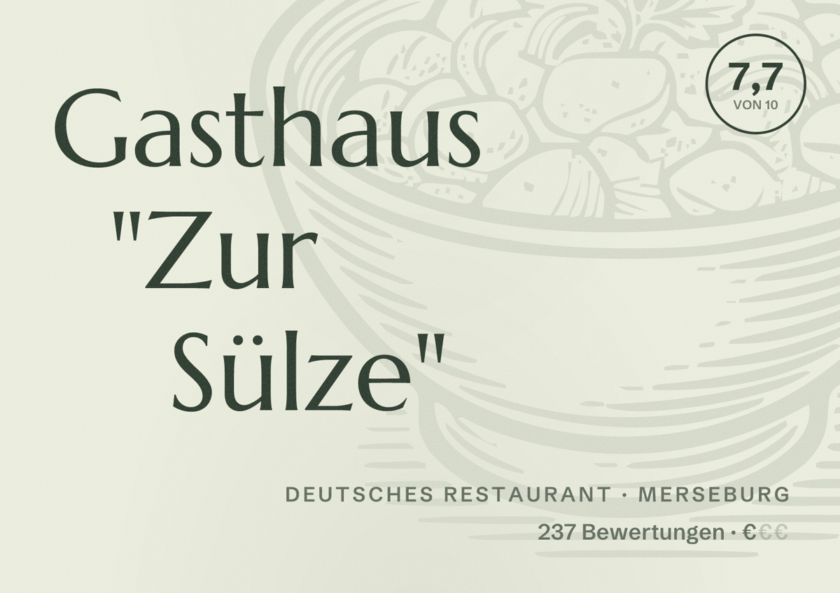 Illustriertes Poster von Gasthaus "Zur Sülze", Deutsches Restaurant in Merseburg: Bewertung 7,7 von 10 aus 237 Bewertungen, Preisniveau €