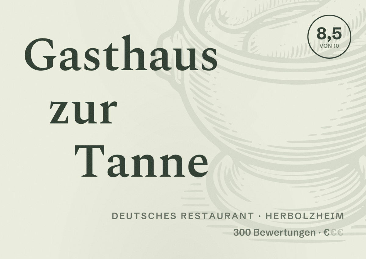 Illustriertes Poster von Gasthaus zur Tanne, Deutsches Restaurant in Herbolzheim: Bewertung 8,5 von 10 aus 300 Bewertungen, Preisniveau €