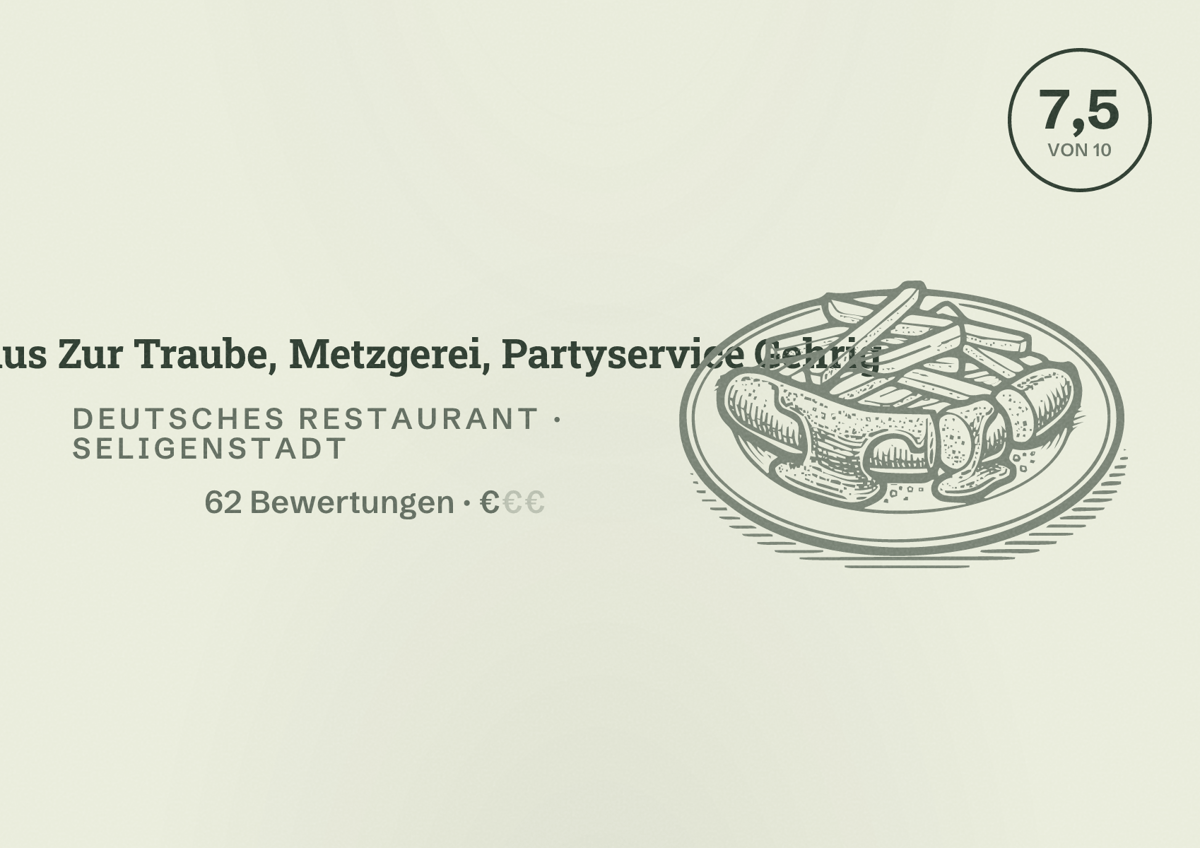 Illustriertes Poster von Gasthaus Zur Traube, Metzgerei, Partyservice Gehrig, Deutsches Restaurant in Seligenstadt: Bewertung 7,5 von 10 aus 62 Bewertungen, Preisniveau €