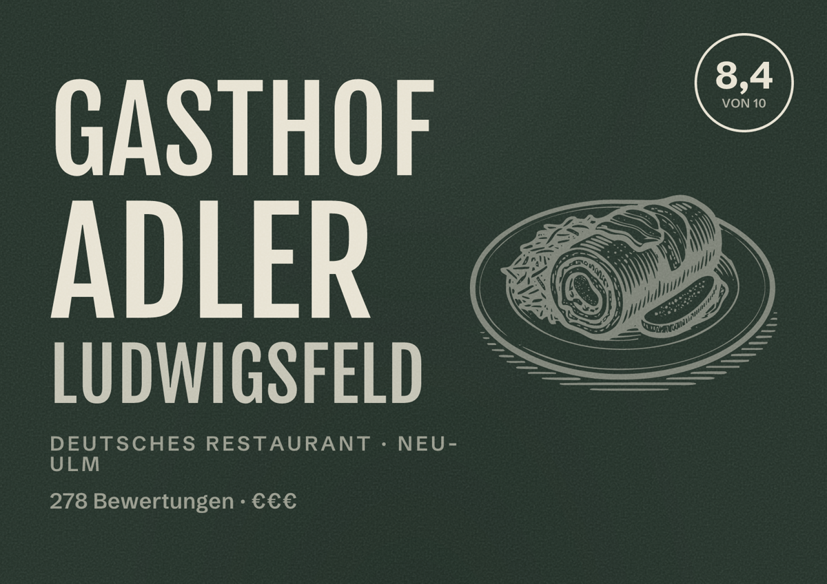 Illustriertes Poster von Gasthof Adler Ludwigsfeld, Deutsches Restaurant in Neu-Ulm: Bewertung 8,4 von 10 aus 278 Bewertungen, Preisniveau €€€