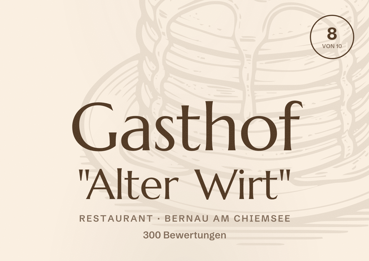 Illustriertes Poster von Gasthof "Alter Wirt", Restaurant in Bernau am Chiemsee: Bewertung 8 von 10 aus 300 Bewertungen