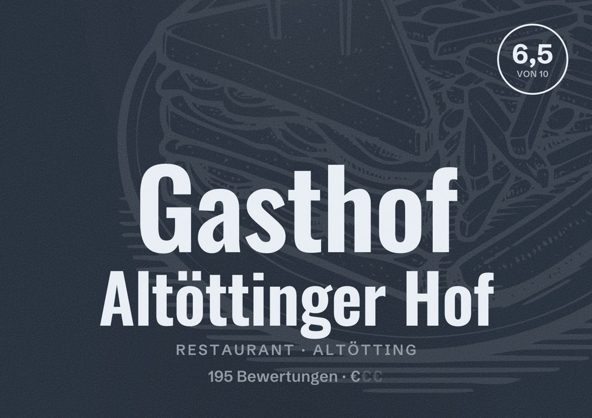 Illustriertes Poster von Gasthof Altöttinger Hof, Restaurant in Altötting: Bewertung 6,5 von 10 aus 195 Bewertungen, Preisniveau €