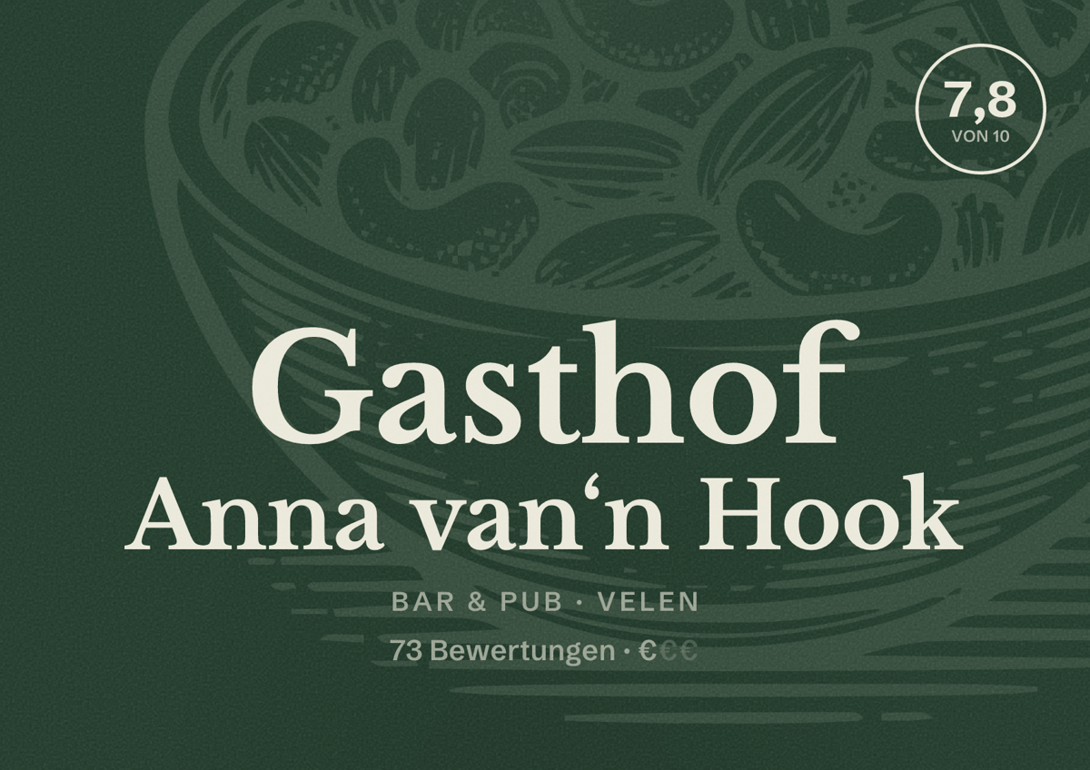 Illustriertes Poster von Gasthof Anna van‘n Hook, Bar & Pub in Velen: Bewertung 7,8 von 10 aus 73 Bewertungen, Preisniveau €