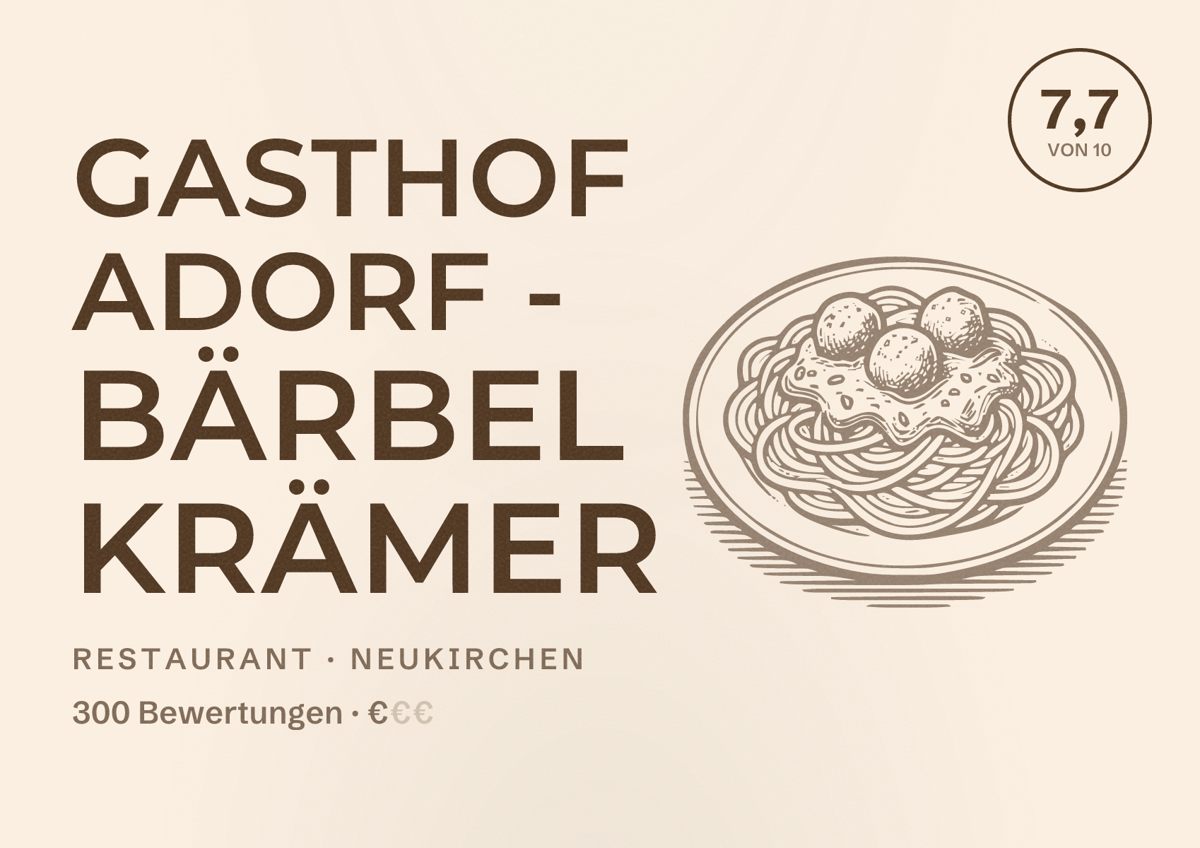 Illustriertes Poster von Gasthof Adorf - Bärbel Krämer, Restaurant in Neukirchen: Bewertung 7,7 von 10 aus 300 Bewertungen, Preisniveau €