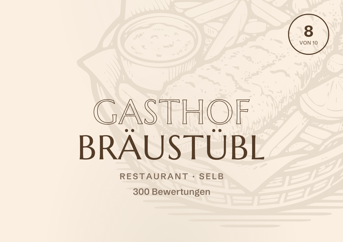 Illustriertes Poster von Gasthof Bräustübl, Restaurant in Selb: Bewertung 8 von 10 aus 300 Bewertungen