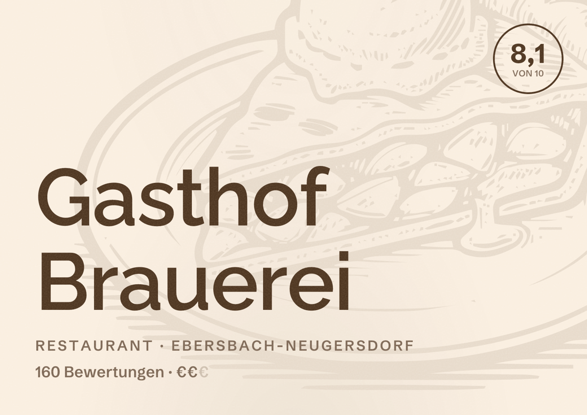 Illustriertes Poster von Gasthof Brauerei, Restaurant in Ebersbach-Neugersdorf: Bewertung 8,1 von 10 aus 160 Bewertungen, Preisniveau €€