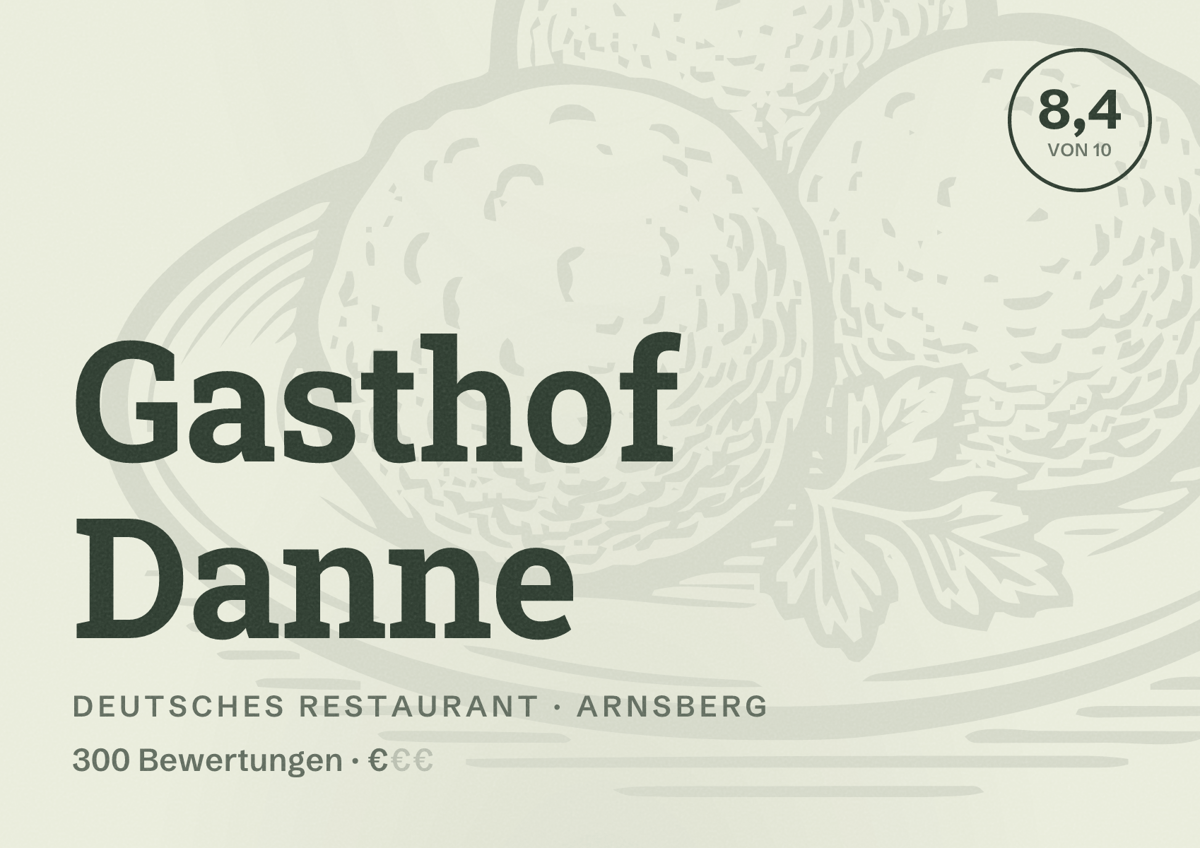 Illustriertes Poster von Gasthof Danne, Deutsches Restaurant in Arnsberg: Bewertung 8,4 von 10 aus 300 Bewertungen, Preisniveau €