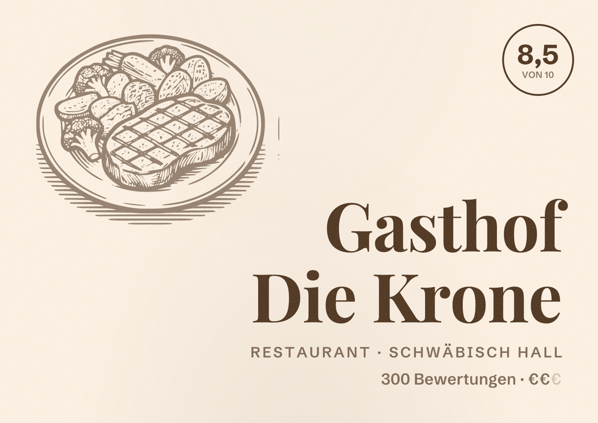 Illustriertes Poster von Gasthof Die Krone, Restaurant in Schwäbisch Hall: Bewertung 8,5 von 10 aus 300 Bewertungen, Preisniveau €€