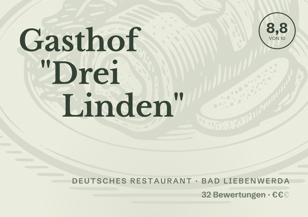 Illustriertes Poster von Gasthof "Drei Linden", Deutsches Restaurant in Bad Liebenwerda: Bewertung 8,8 von 10 aus 32 Bewertungen, Preisniveau €€