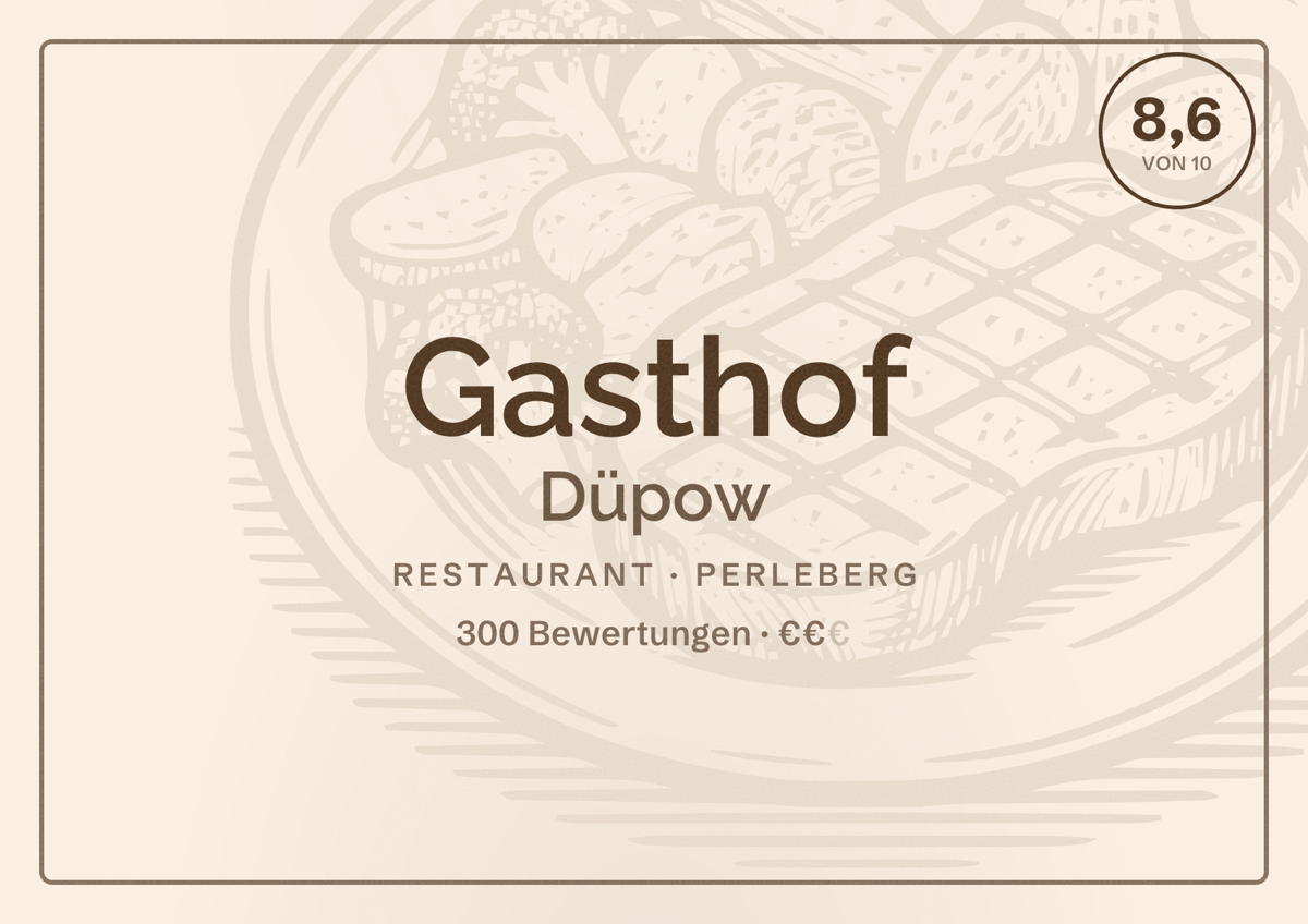 Illustriertes Poster von Gasthof Düpow, Restaurant in Perleberg: Bewertung 8,6 von 10 aus 300 Bewertungen, Preisniveau €€