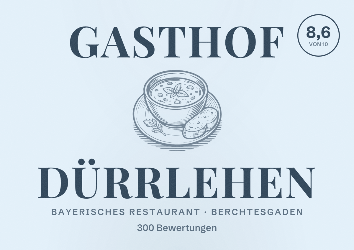 Illustriertes Poster von Gasthof Dürrlehen, Bayerisches Restaurant in Berchtesgaden: Bewertung 8,6 von 10 aus 300 Bewertungen