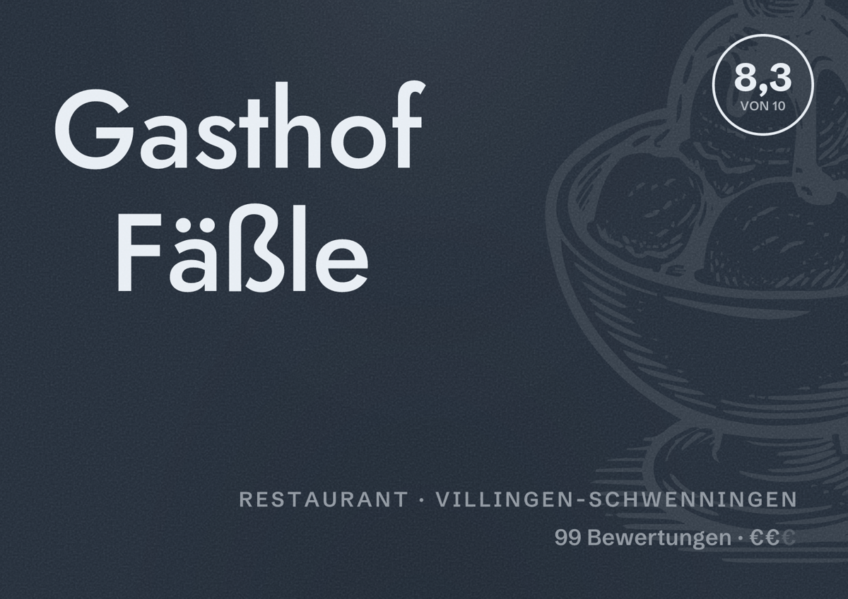 Illustriertes Poster von Gasthof Fäßle, Restaurant in Villingen-Schwenningen: Bewertung 8,3 von 10 aus 99 Bewertungen, Preisniveau €€