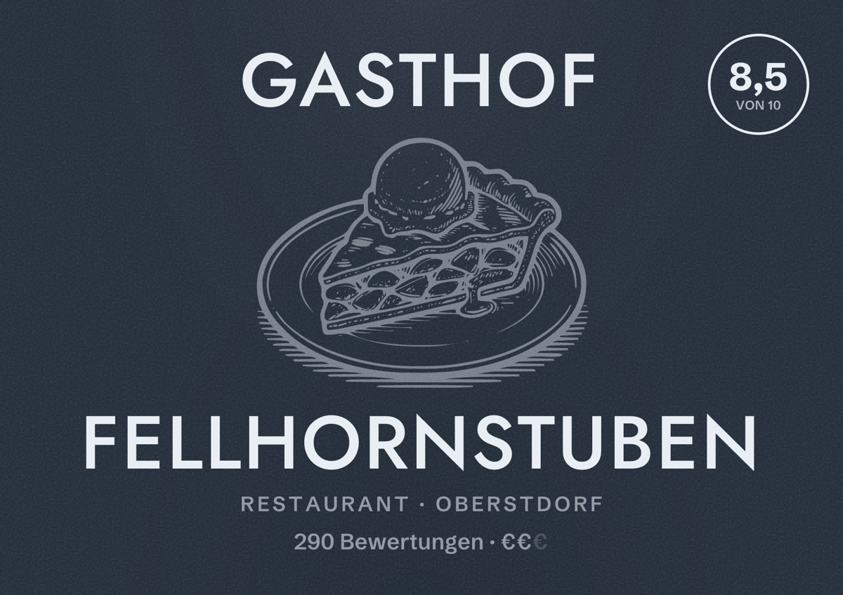Illustriertes Poster von Gasthof Fellhornstuben, Restaurant in Oberstdorf: Bewertung 8,5 von 10 aus 290 Bewertungen, Preisniveau €€