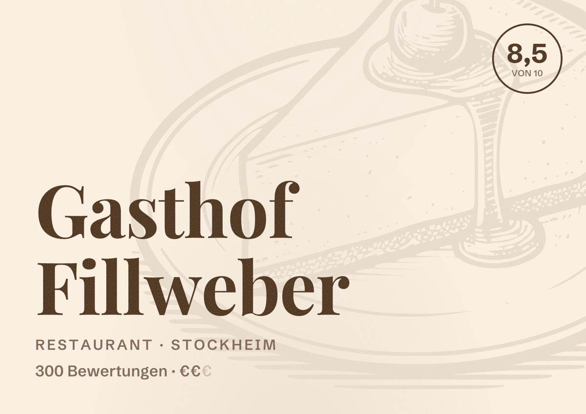 Illustriertes Poster von Gasthof Fillweber, Restaurant in Stockheim: Bewertung 8,5 von 10 aus 300 Bewertungen, Preisniveau €€