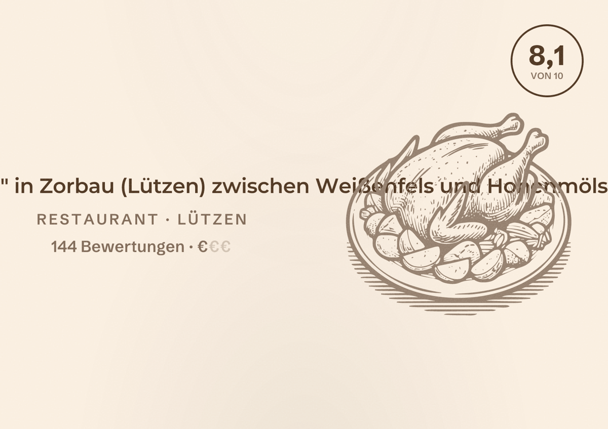 Illustriertes Poster von Gasthof " Friedenseiche " in Zorbau (Lützen) zwischen Weißenfels und Hohenmölsen, Restaurant in Lützen: Bewertung 8,1 von 10 aus 144 Bewertungen, Preisniveau €