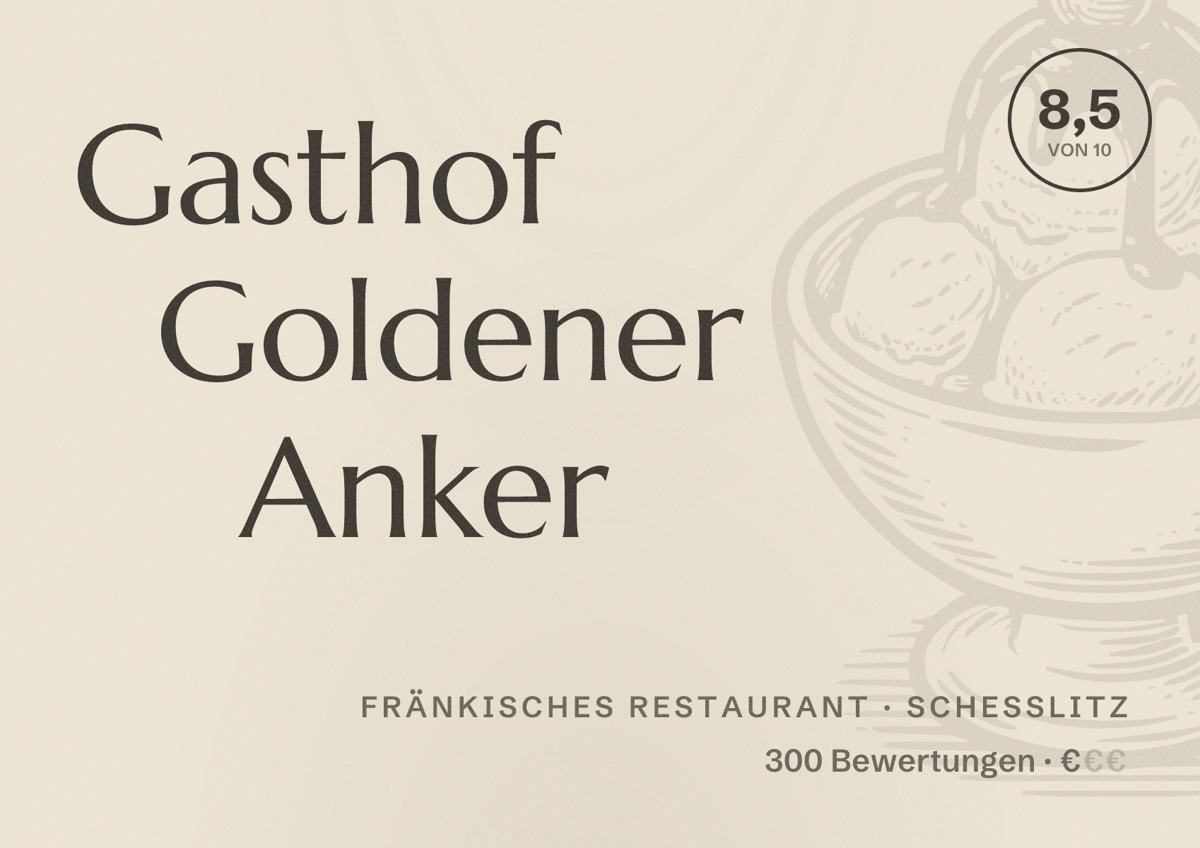 Illustriertes Poster von Gasthof Goldener Anker, Fränkisches Restaurant in Scheßlitz: Bewertung 8,5 von 10 aus 300 Bewertungen, Preisniveau €