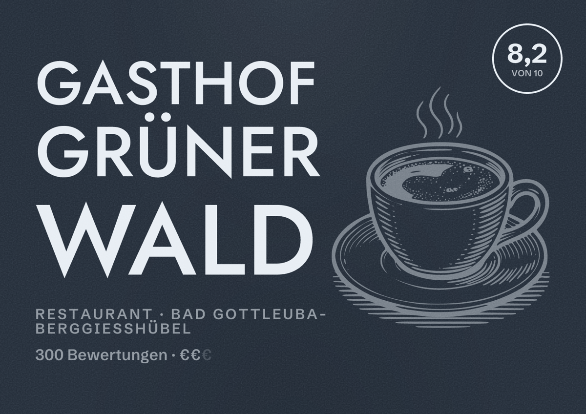 Illustriertes Poster von Gasthof Grüner Wald, Restaurant in Bad Gottleuba-Berggießhübel: Bewertung 8,2 von 10 aus 300 Bewertungen, Preisniveau €€
