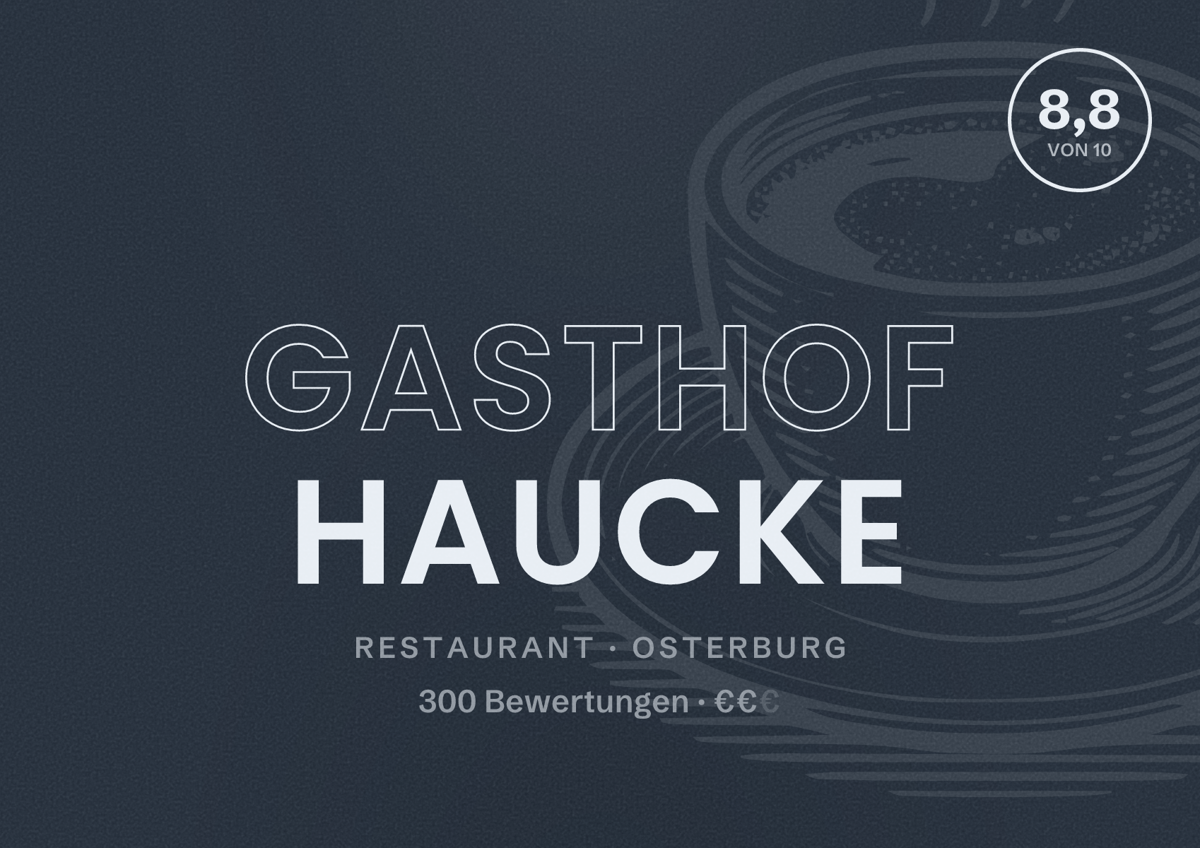 Illustriertes Poster von Gasthof Haucke, Restaurant in Osterburg: Bewertung 8,8 von 10 aus 300 Bewertungen, Preisniveau €€