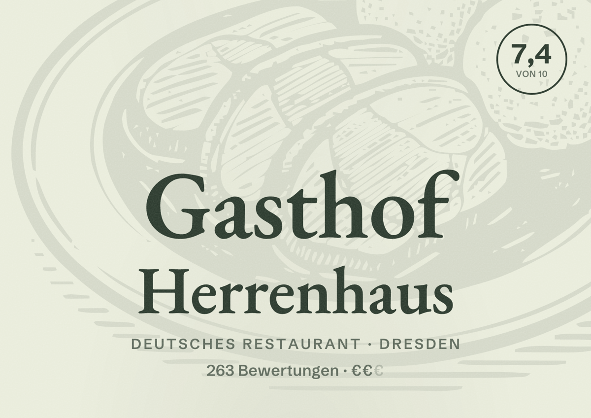 Illustriertes Poster von Gasthof Herrenhaus, Deutsches Restaurant in Dresden: Bewertung 7,4 von 10 aus 263 Bewertungen, Preisniveau €€