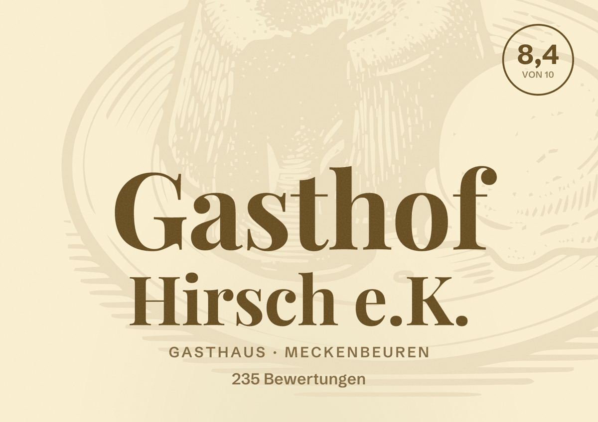 Illustriertes Poster von Gasthof Hirsch e.K., Gasthaus in Meckenbeuren: Bewertung 8,4 von 10 aus 235 Bewertungen