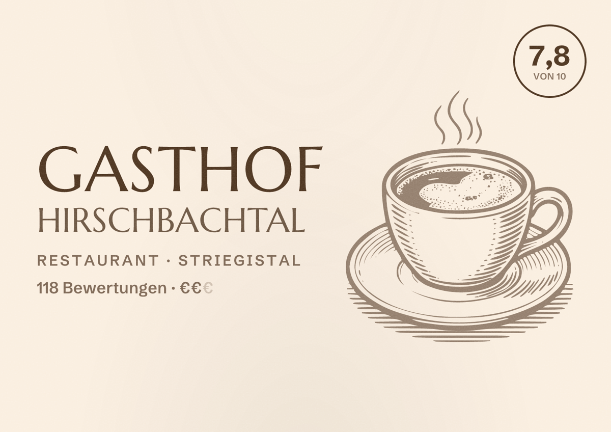 Illustriertes Poster von Gasthof Hirschbachtal, Restaurant in Striegistal: Bewertung 7,8 von 10 aus 118 Bewertungen, Preisniveau €€