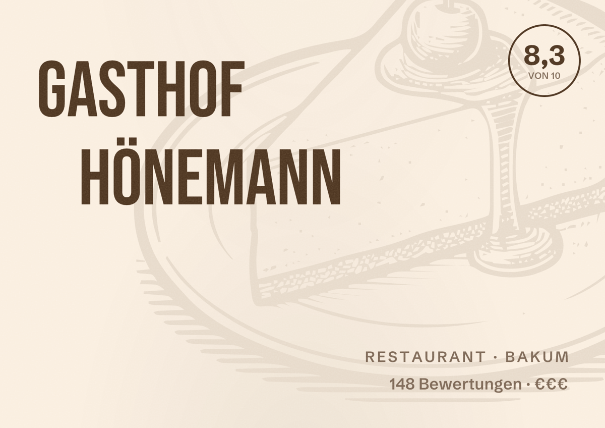 Illustriertes Poster von Gasthof Hönemann, Restaurant in Bakum: Bewertung 8,3 von 10 aus 148 Bewertungen, Preisniveau €€€