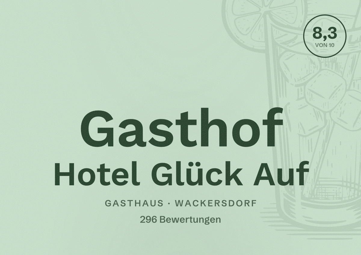 Illustriertes Poster von Gasthof Hotel Glück Auf, Gasthaus in Wackersdorf: Bewertung 8,3 von 10 aus 296 Bewertungen