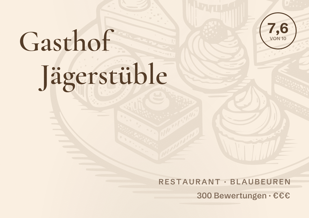 Illustriertes Poster von Gasthof Jägerstüble, Restaurant in Blaubeuren: Bewertung 7,6 von 10 aus 300 Bewertungen, Preisniveau €€€