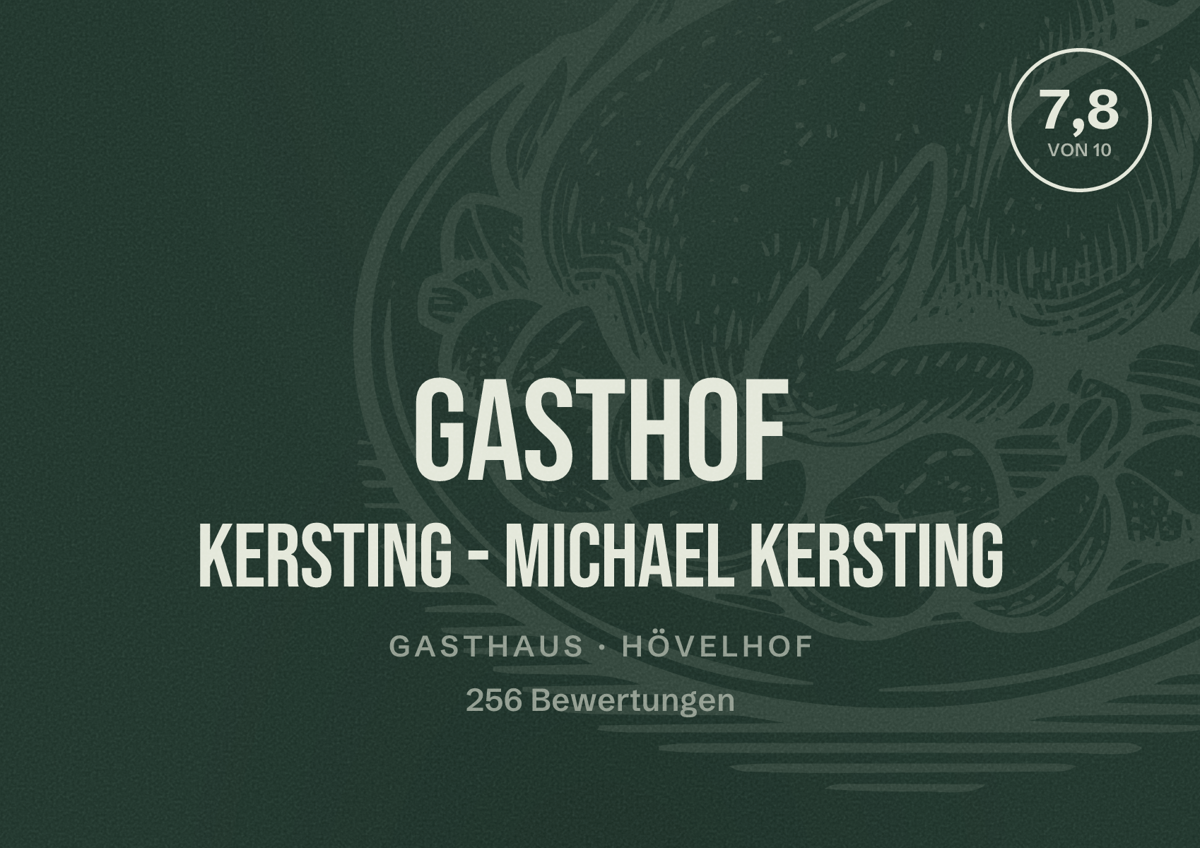 Illustriertes Poster von Gasthof Kersting - Michael Kersting, Gasthaus in Hövelhof: Bewertung 7,8 von 10 aus 256 Bewertungen