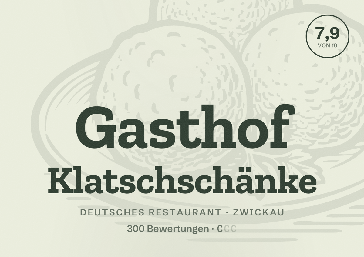 Illustriertes Poster von Gasthof Klatschschänke, Deutsches Restaurant in Zwickau: Bewertung 7,9 von 10 aus 300 Bewertungen, Preisniveau €