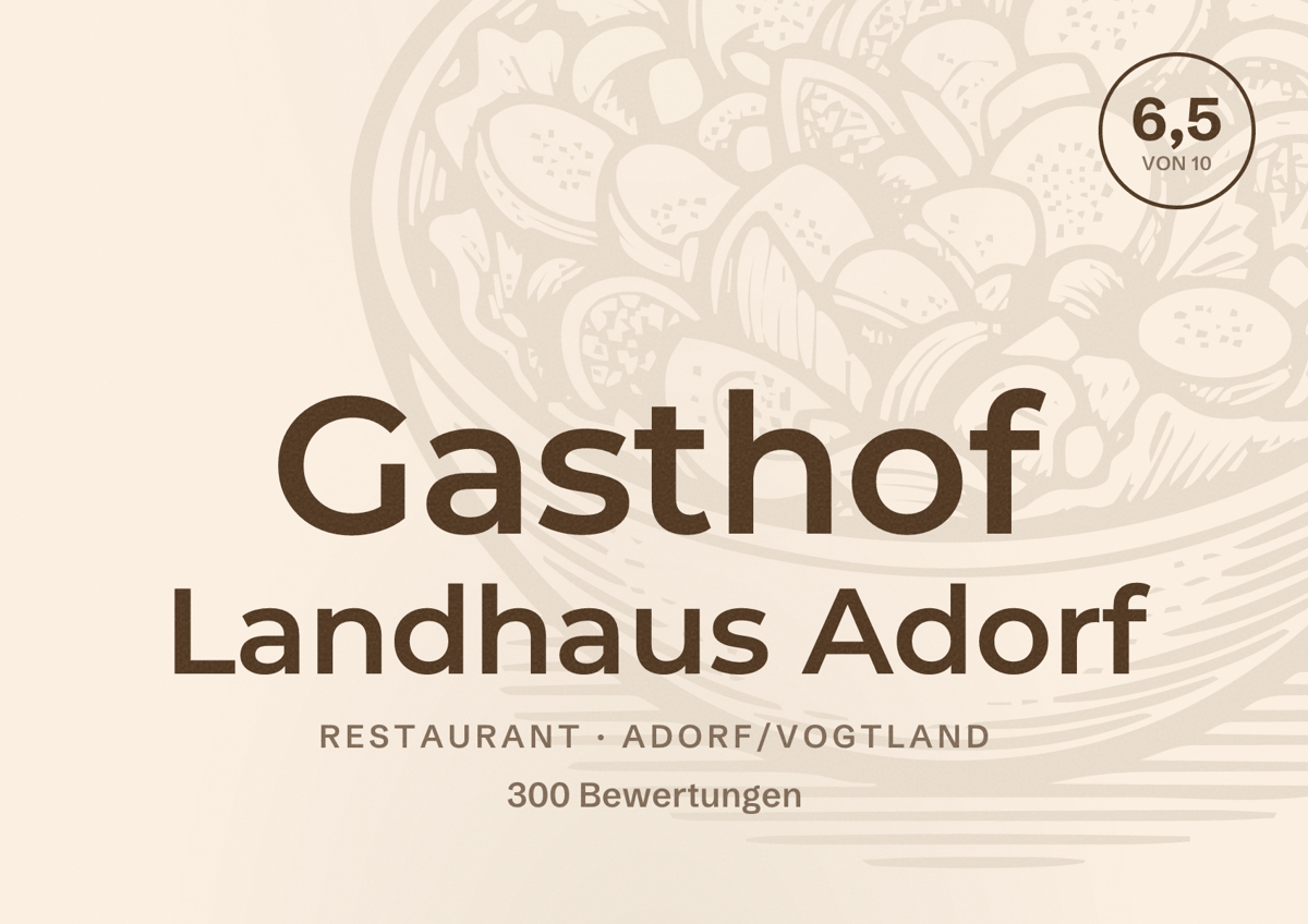 Illustriertes Poster von Gasthof Landhaus Adorf, Restaurant in Adorf/Vogtland: Bewertung 6,5 von 10 aus 300 Bewertungen