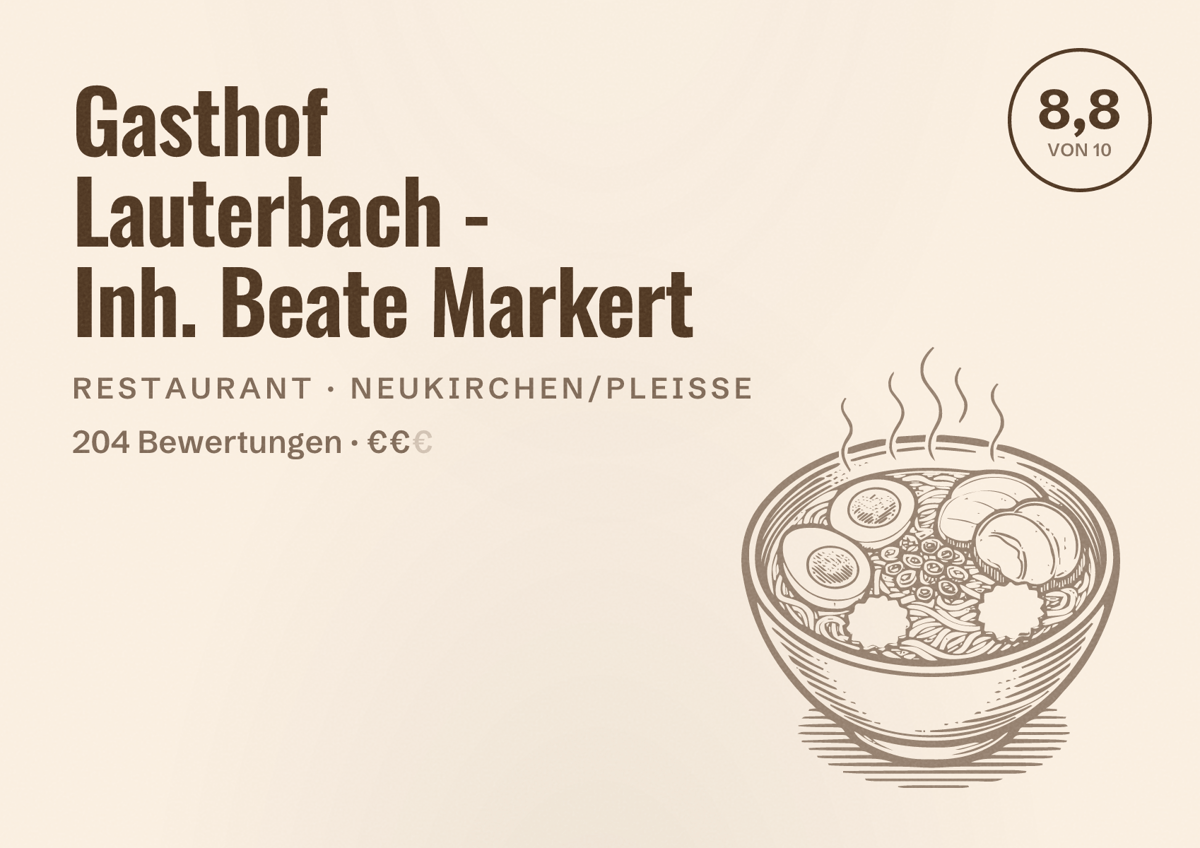 Illustriertes Poster von Gasthof Lauterbach - Inh. Beate Markert, Restaurant in Neukirchen/Pleiße: Bewertung 8,8 von 10 aus 204 Bewertungen, Preisniveau €€