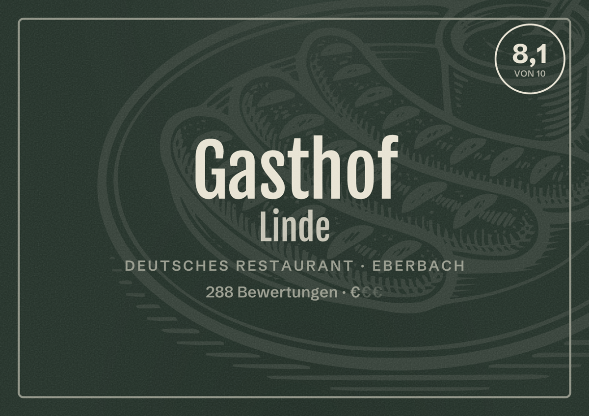 Illustriertes Poster von Gasthof Linde, Deutsches Restaurant in Eberbach: Bewertung 8,1 von 10 aus 288 Bewertungen, Preisniveau €