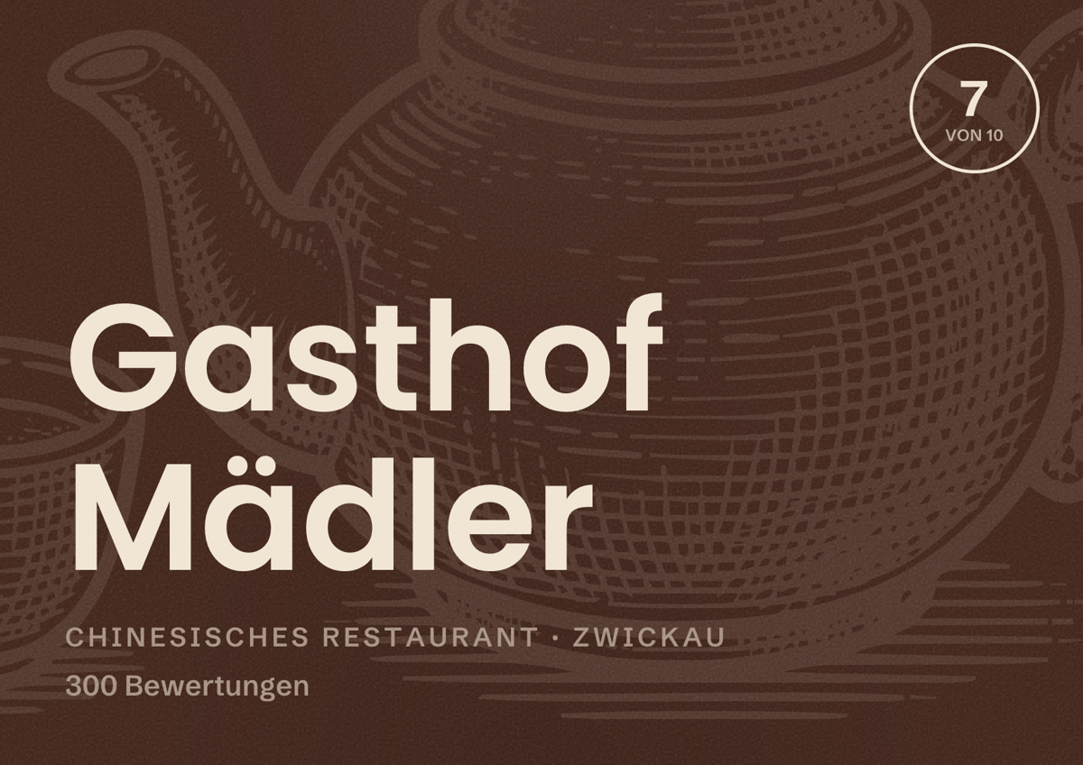 Illustriertes Poster von Gasthof Mädler, Chinesisches Restaurant in Zwickau: Bewertung 7 von 10 aus 300 Bewertungen
