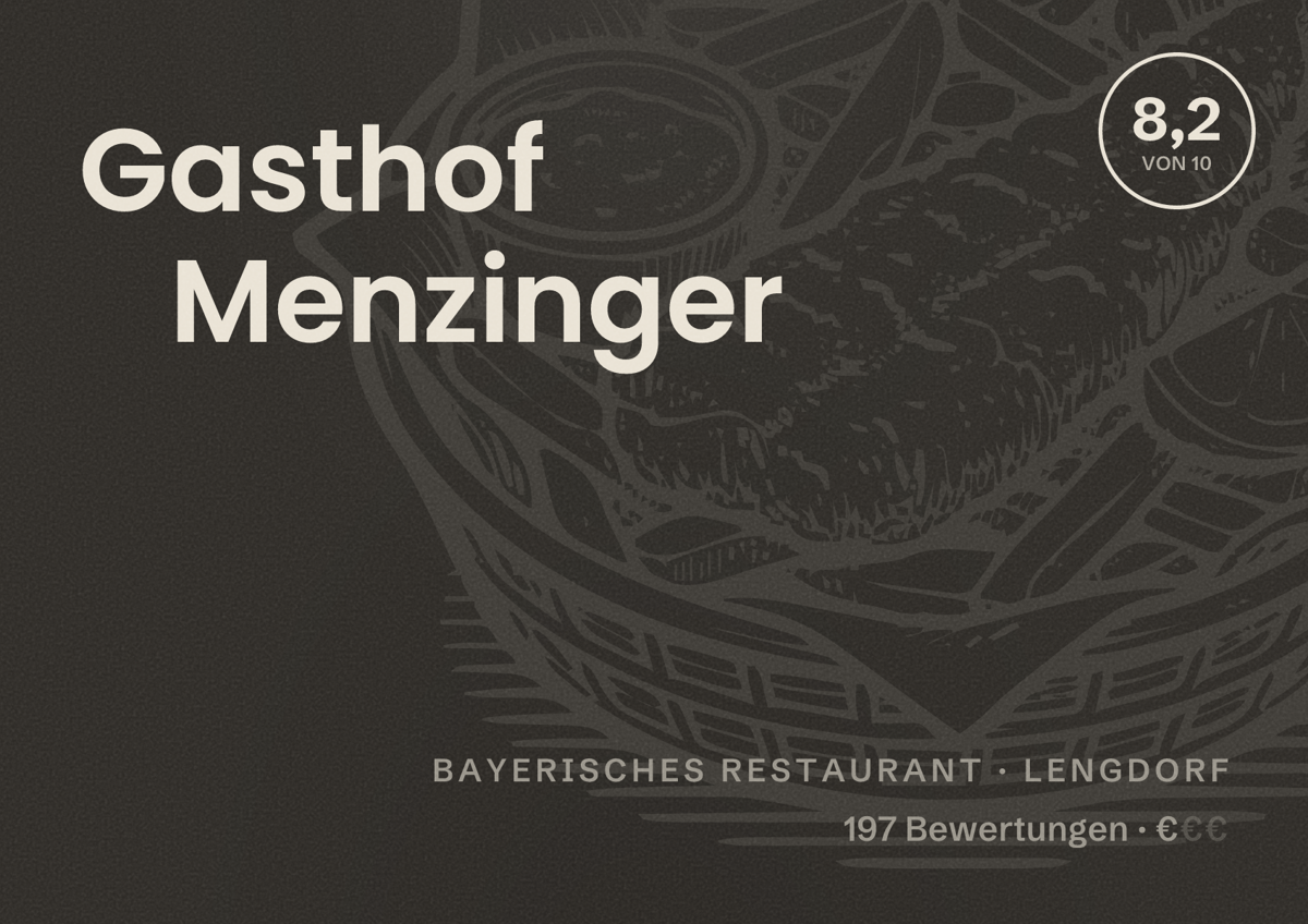 Illustriertes Poster von Gasthof Menzinger, Bayerisches Restaurant in Lengdorf: Bewertung 8,2 von 10 aus 197 Bewertungen, Preisniveau €