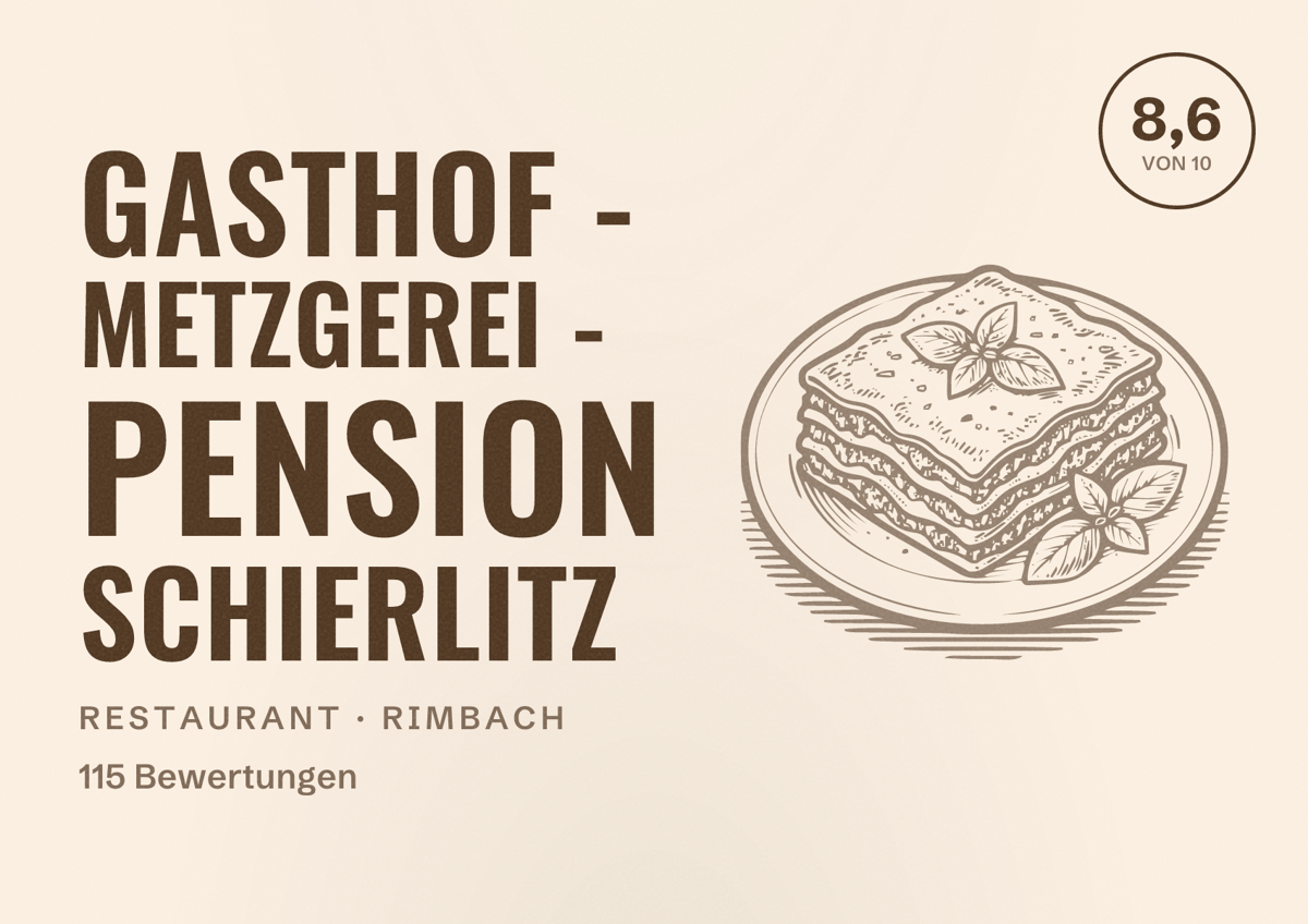 Illustriertes Poster von Gasthof - Metzgerei - Pension Schierlitz, Restaurant in Rimbach: Bewertung 8,6 von 10 aus 115 Bewertungen