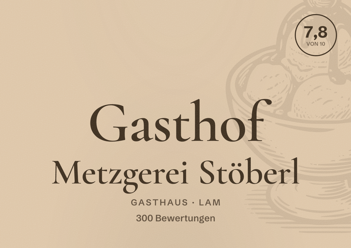 Illustriertes Poster von Gasthof Metzgerei Stöberl, Gasthaus in Lam: Bewertung 7,8 von 10 aus 300 Bewertungen