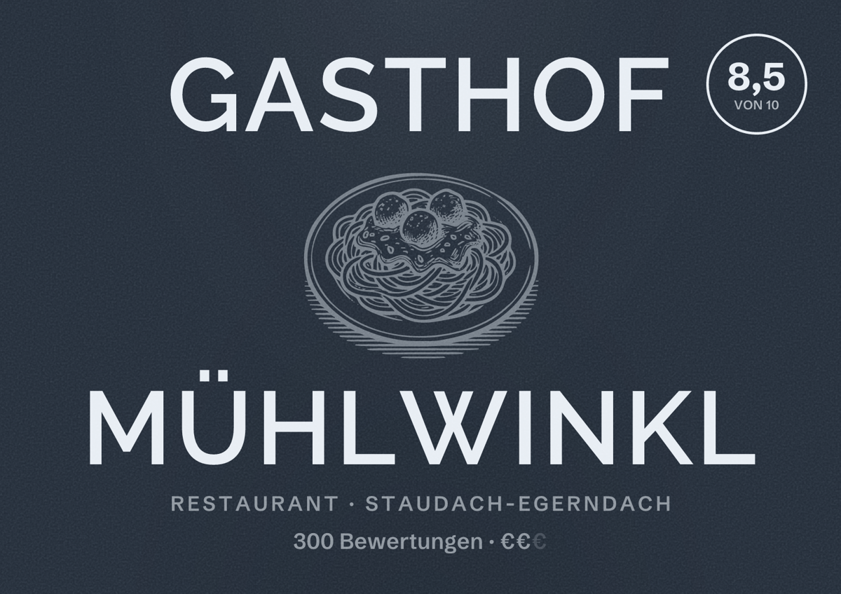 Illustriertes Poster von Gasthof Mühlwinkl, Restaurant in Staudach-Egerndach: Bewertung 8,5 von 10 aus 300 Bewertungen, Preisniveau €€