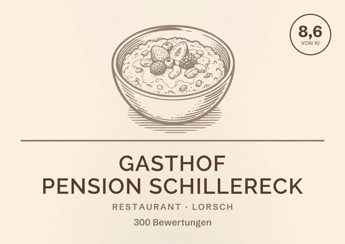Illustriertes Poster von Gasthof Pension Schillereck, Restaurant in Lorsch: Bewertung 8,6 von 10 aus 300 Bewertungen