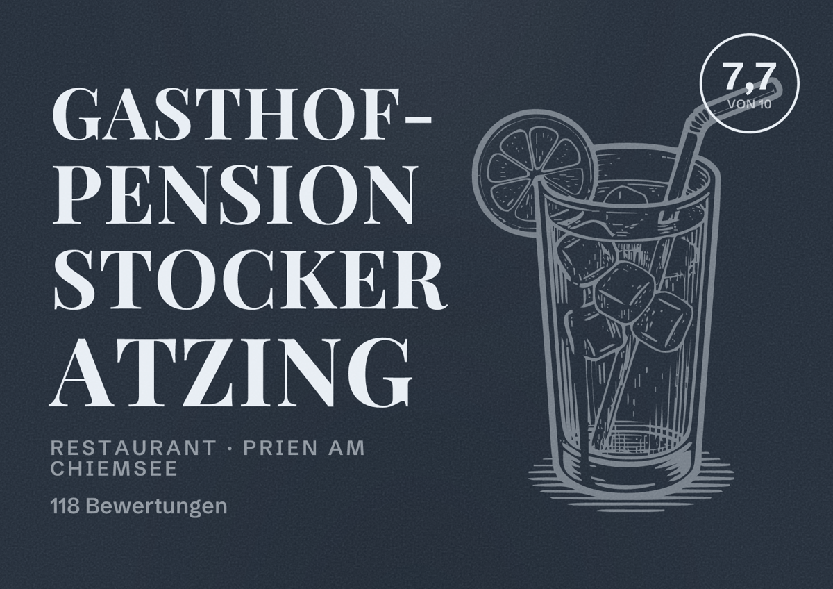 Illustriertes Poster von Gasthof- Pension Stocker Atzing, Restaurant in Prien am Chiemsee: Bewertung 7,7 von 10 aus 118 Bewertungen