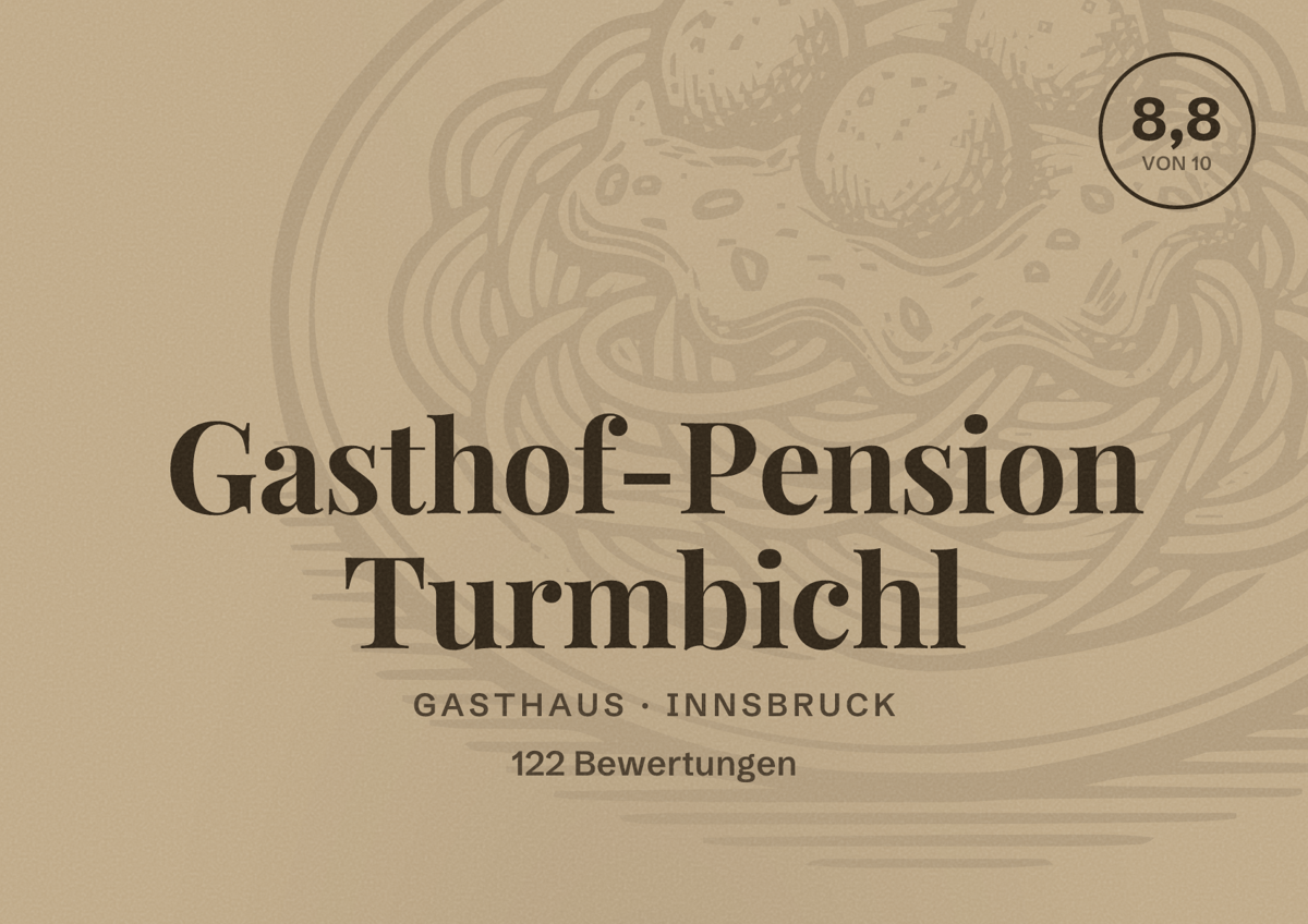 Illustriertes Poster von Gasthof-Pension Turmbichl, Gasthaus in Innsbruck: Bewertung 8,8 von 10 aus 122 Bewertungen